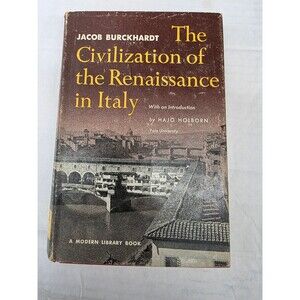 Civilization of the Renaissance in Italy Burckhardt 1954 Modern Library History